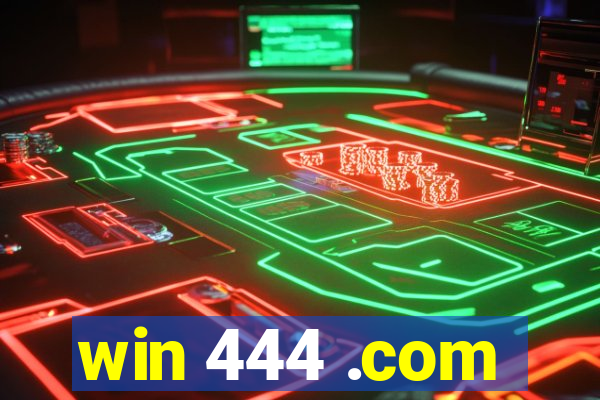 win 444 .com